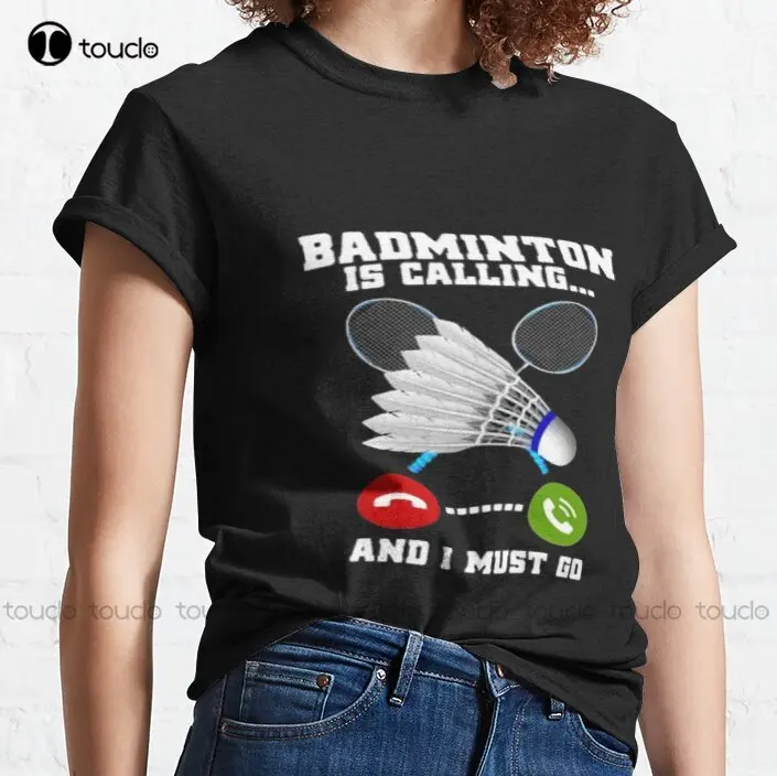 Badminton Is Calling - جديد الريشة الدعوة 4 الكلاسيكية تي